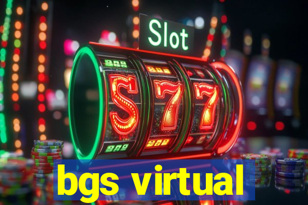 bgs virtual