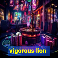 vigorous lion