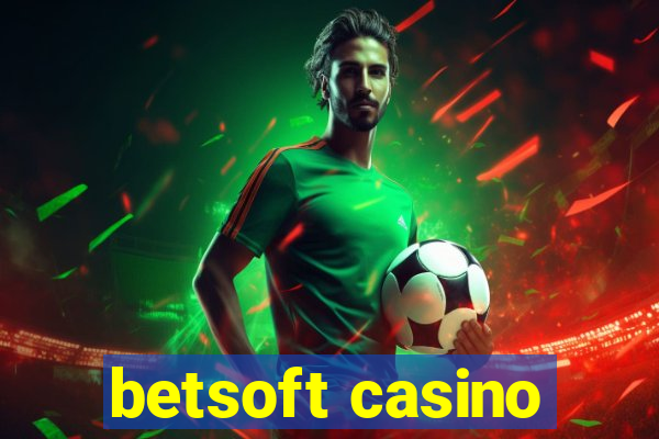 betsoft casino