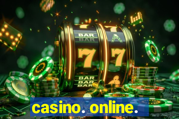 casino. online.