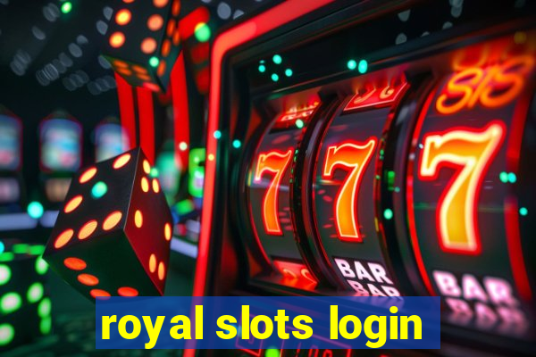 royal slots login