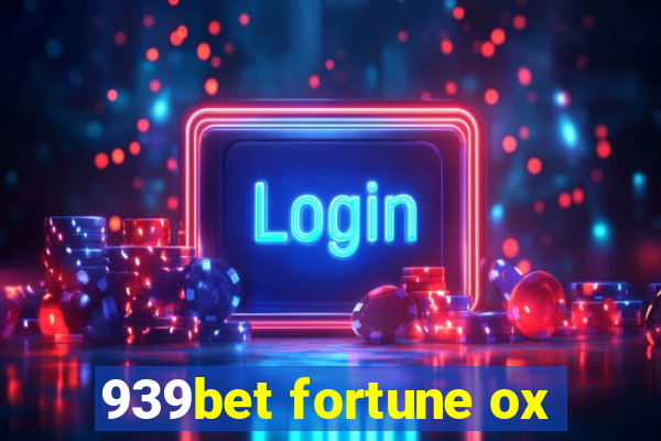 939bet fortune ox