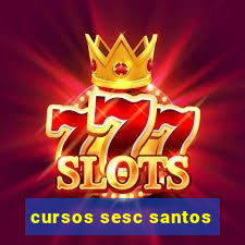 cursos sesc santos