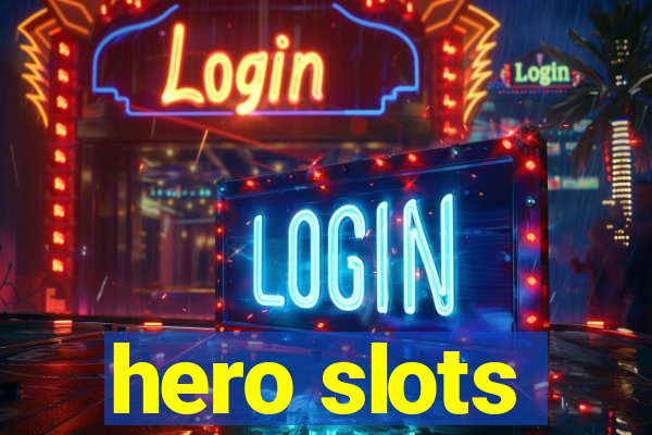 hero slots