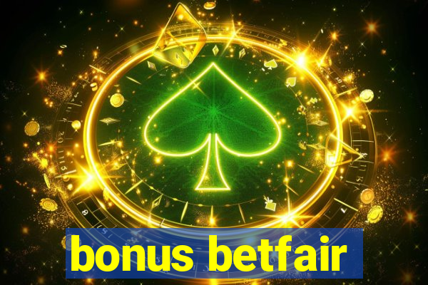 bonus betfair