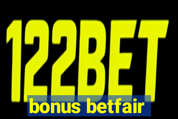 bonus betfair