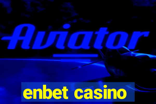 enbet casino