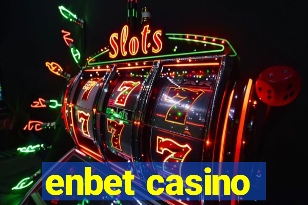 enbet casino