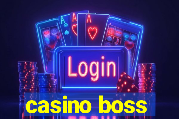 casino boss