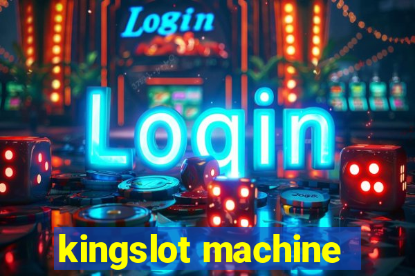 kingslot machine