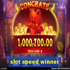 slot speed winner