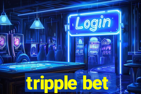 tripple bet