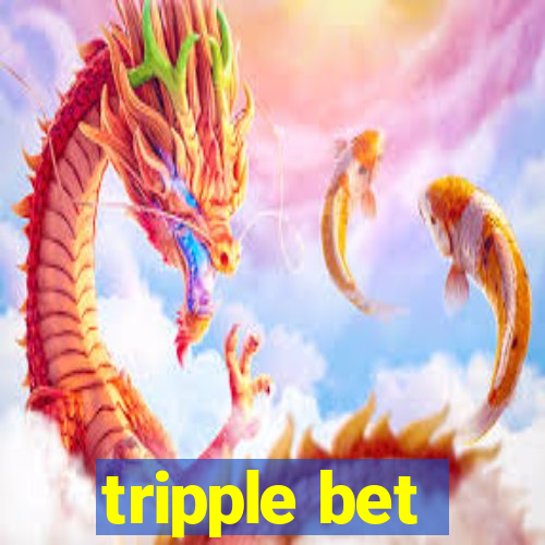 tripple bet