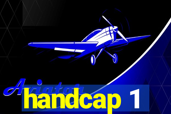 handcap 1