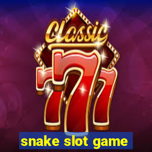 snake slot game