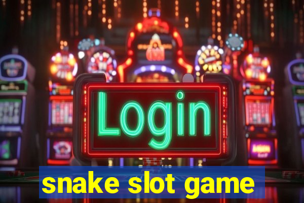 snake slot game