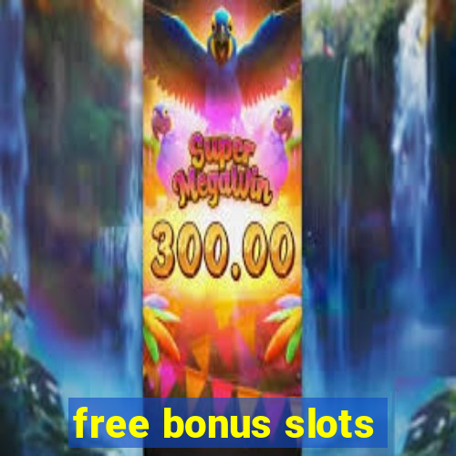 free bonus slots