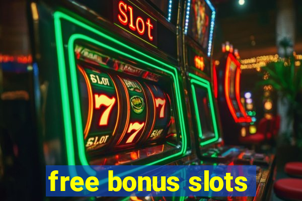 free bonus slots