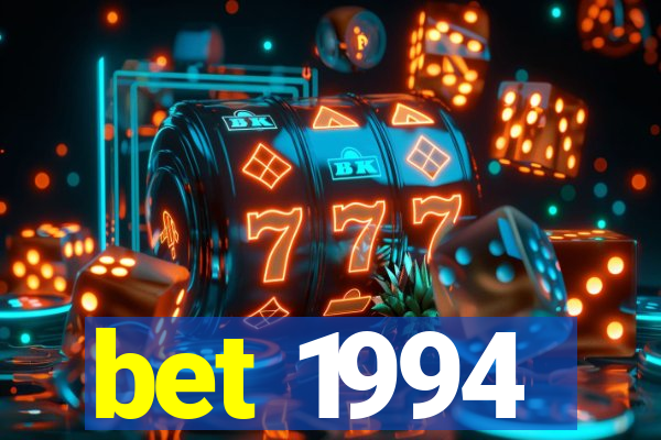 bet 1994