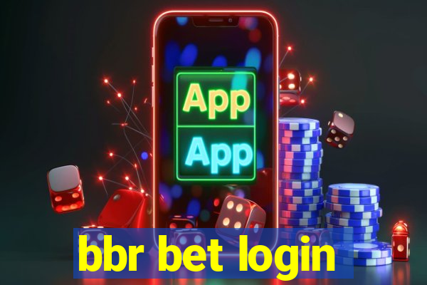 bbr bet login