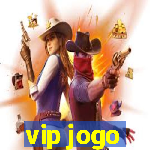 vip jogo