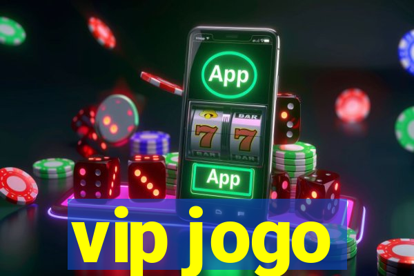 vip jogo