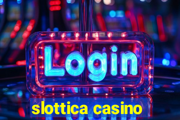 slottica casino