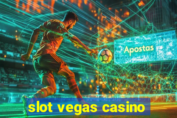 slot vegas casino