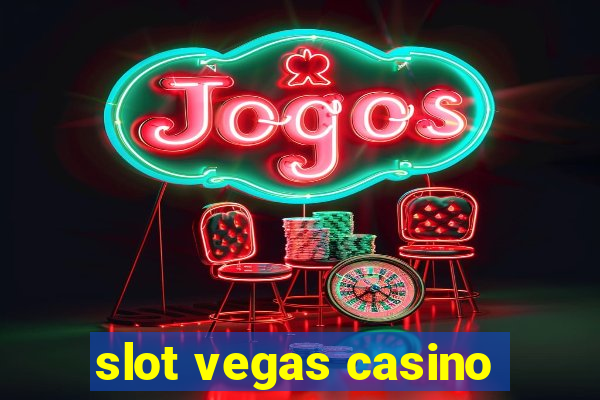 slot vegas casino