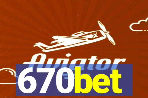 670bet