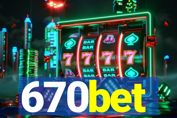 670bet