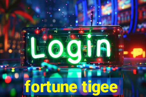 fortune tigee