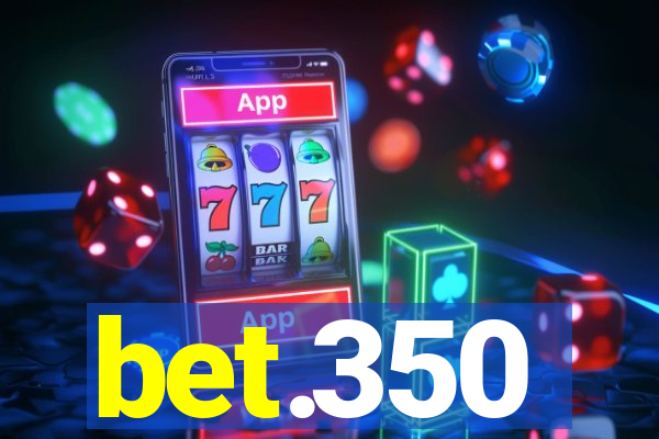 bet.350