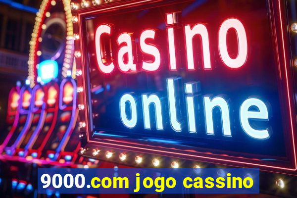 9000.com jogo cassino