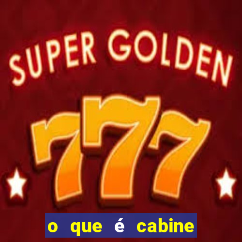 o que é cabine bingo varanda