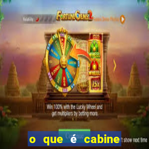 o que é cabine bingo varanda