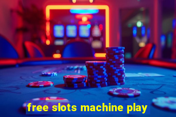 free slots machine play