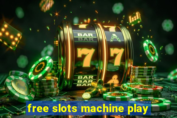 free slots machine play