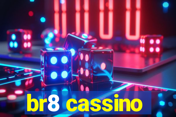 br8 cassino