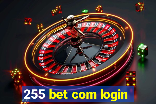 255 bet com login