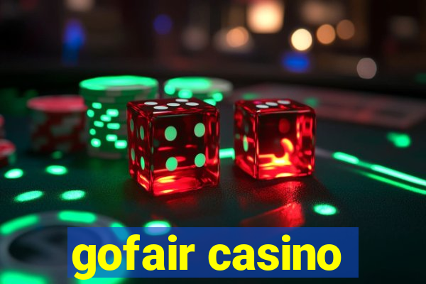 gofair casino