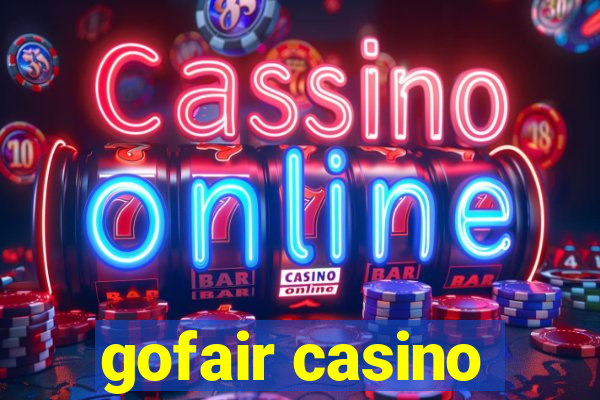 gofair casino