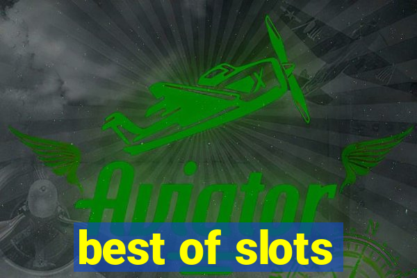 best of slots