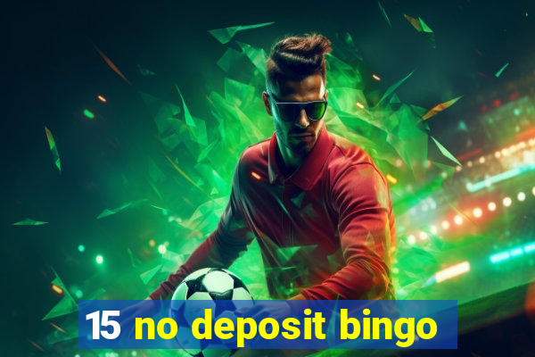 15 no deposit bingo