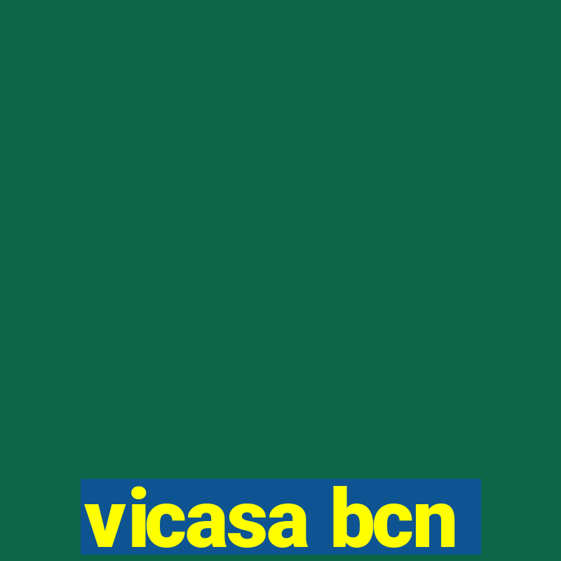 vicasa bcn