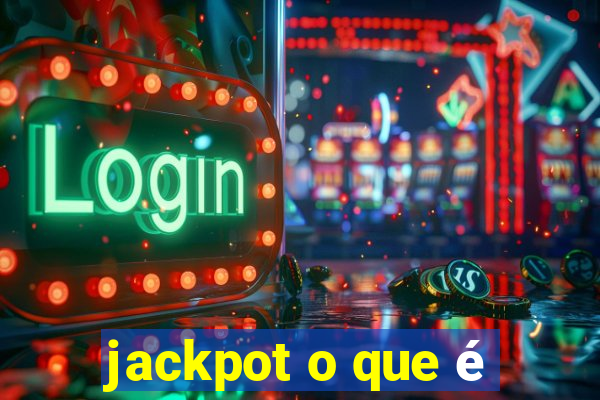 jackpot o que é