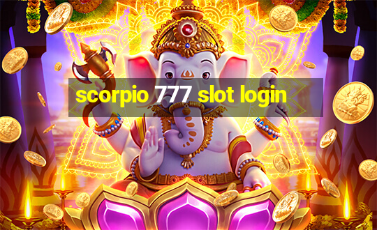 scorpio 777 slot login