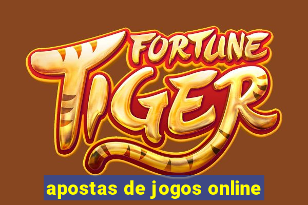 apostas de jogos online