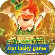 slot lucky game