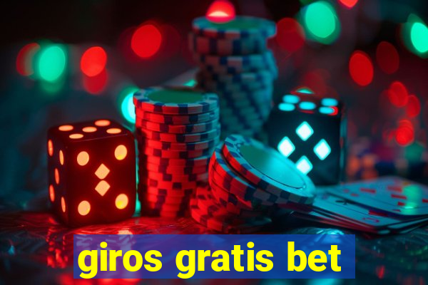 giros gratis bet